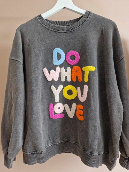 Sweatshirt - Do what you love